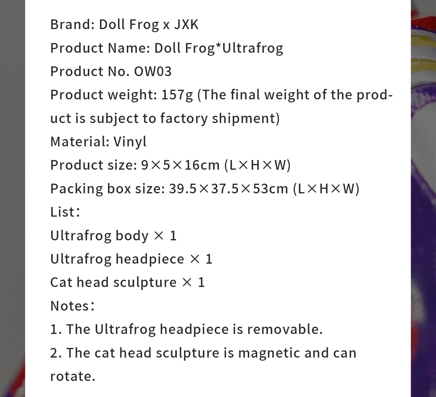 This Ultrafrog action figure features a frog body with a removable cat head sculpture, made of durable vinyl. The figure measures 9 x 5 x 16 cm and includes a magnetic headpiece that can rotate, making it a fun and customizable collectible for fans of unique hybrid figures, superheroes, and creative designs.